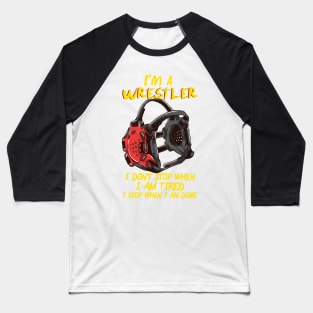 WRESTLING: I'm A Wrestler Gift Baseball T-Shirt